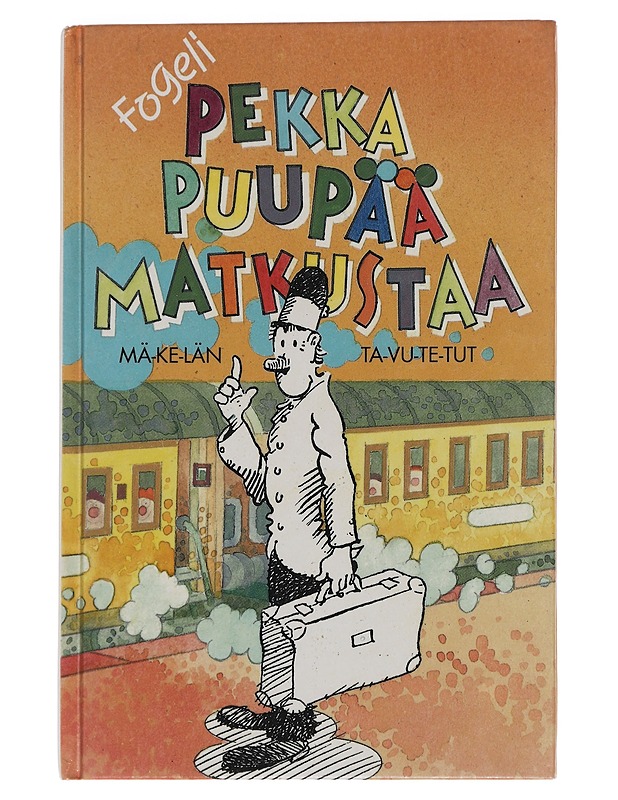 Pekka Puupää matkustaa - Fogeli - Lastenkirjat - 10105457683 - 0