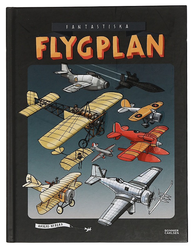 Great airplanes - Nyberg, Anders - Lastenkirjat - 10105457721 - 0