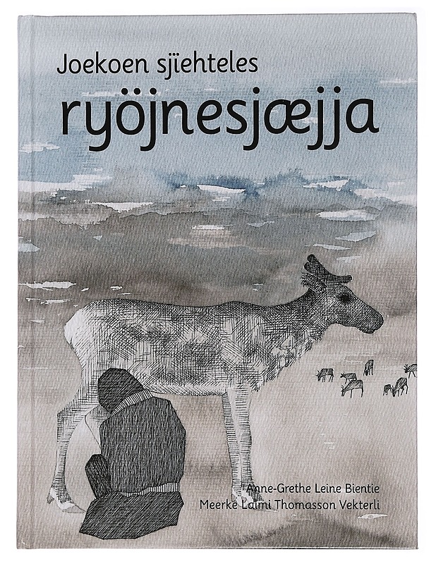 Joekoen sjïehteles ryöjnesjæjja - Bientie, Anne-Grethe Leine - Kaunokirjallisuus - 10105457789 - 0