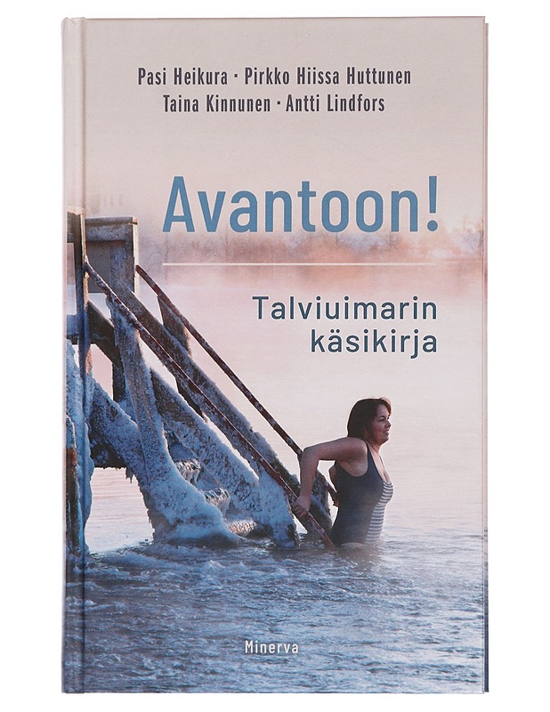 Avantoon! : talviuimarin käsikirja - Heikura, Pasi - Tietokirjat ja oppaat - 10105457740 - 0
