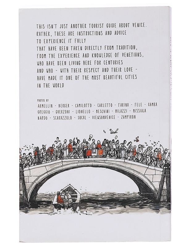 When in Venice Walk in Single File : Instructions for Use of the City - Berger, Fabrizio - Matkaoppaat ja sanakirjat - 10105457737 - 1