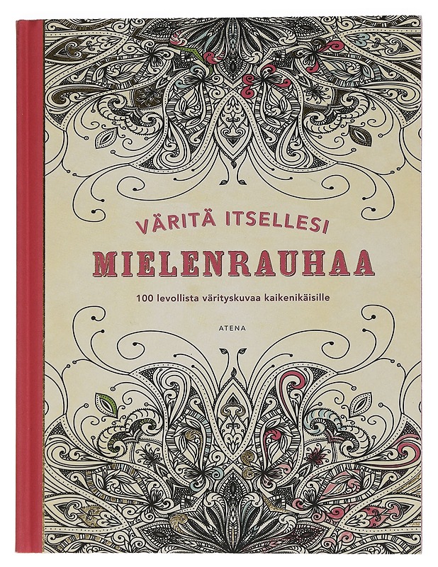Väritä itsellesi mielenrauhaa : 100 levollista värityskuvaa kaikenikäisille - Dahlström, Pontus - Tietokirjat ja oppaat - 10105457765 - 0