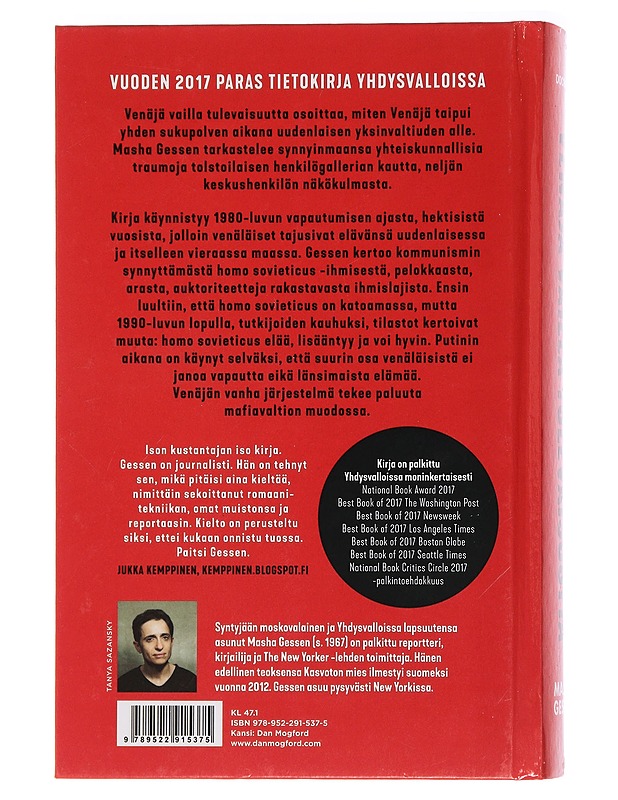 Venäjä vailla tulevaisuutta : totalitarismin paluu - Gessen, Masha - Historiakirjat - 10105457772 - 1