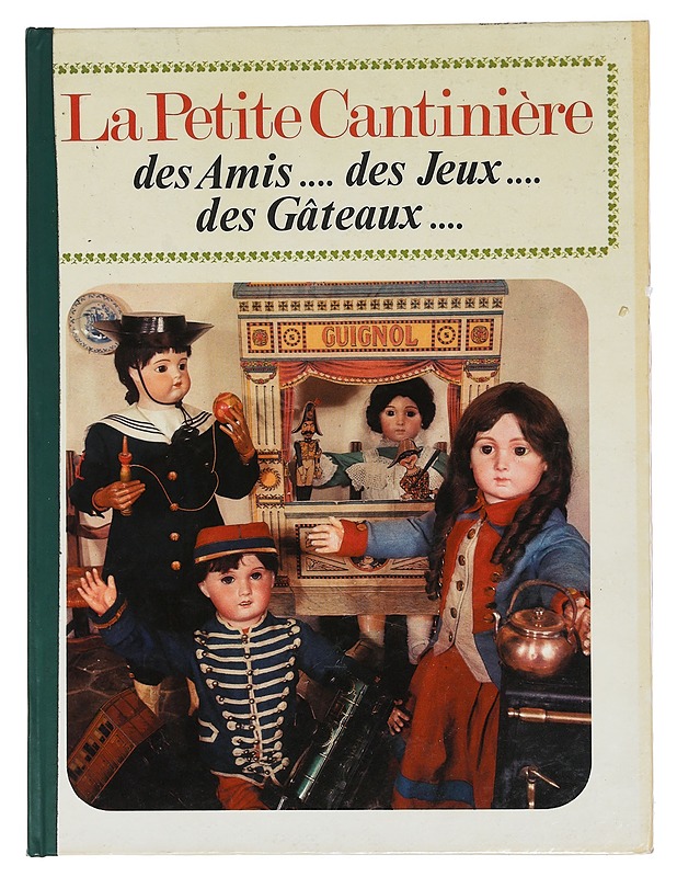 La petite cantinière : des amis ... des jeux ... des gâteaux ... - Historiakirjat - 10105457792 - 0