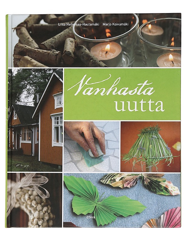 Vanhasta uutta - Hellemaa-Hautamäki, Liisa - Tietokirjat ja oppaat - 10105457859 - 0