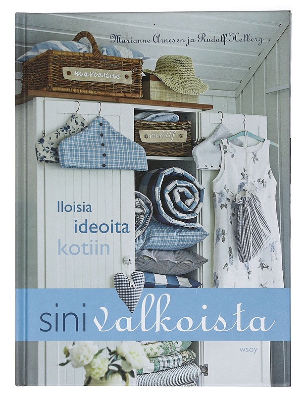 Sinivalkoista : iloisia ideoita kotiin - Arnesen, Marianne - Tietokirjat ja oppaat - 10105457861 - 0