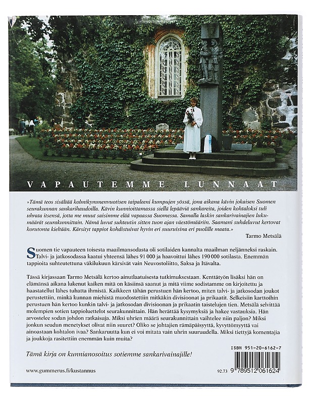 Isänmaan puolesta : suomalaisten taistelujen tiet ja tappiot 1939-1945 - Tarmo Metsälä - Historiakirjat - 10105457866 - 1