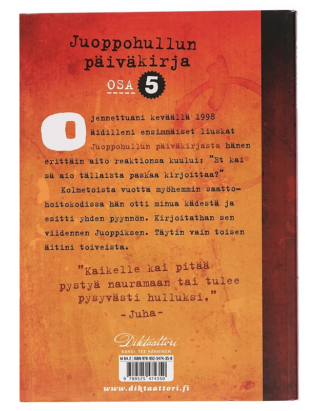 Juoppohullun päiväkirja. Osa 5, Dokumentti - Juha Vuorinen - Romaanit ja novellit - 10105457967 - 1