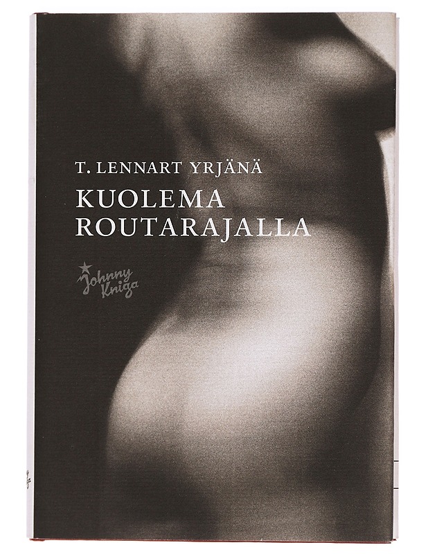 Kuolema routarajalla : romaani - T. Lennart Yrjänä - Romaanit ja novellit - 10105457968 - 0