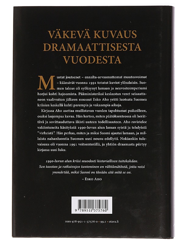 1991 : mustien joutsenten vuosi - Esko Aho - Elämäkerrat ja muistelmat - 10105458029 - 1