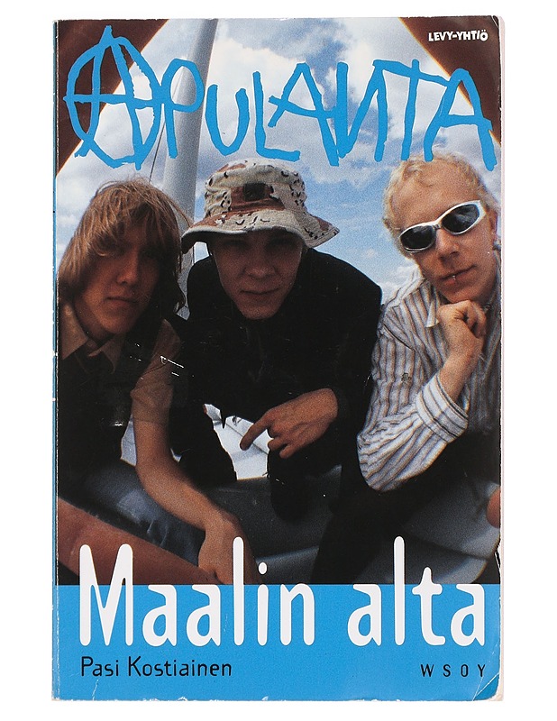 Apulanta : maalin alta - Pasi Kostiainen - Musiikki- ja elokuvakirjat - 10105458033 - 0