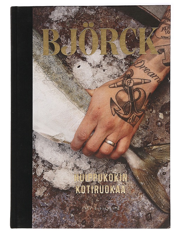 Huippukokin kotiruokaa - Björck, Tomi - Ruokakirjat - 10105458069 - 0