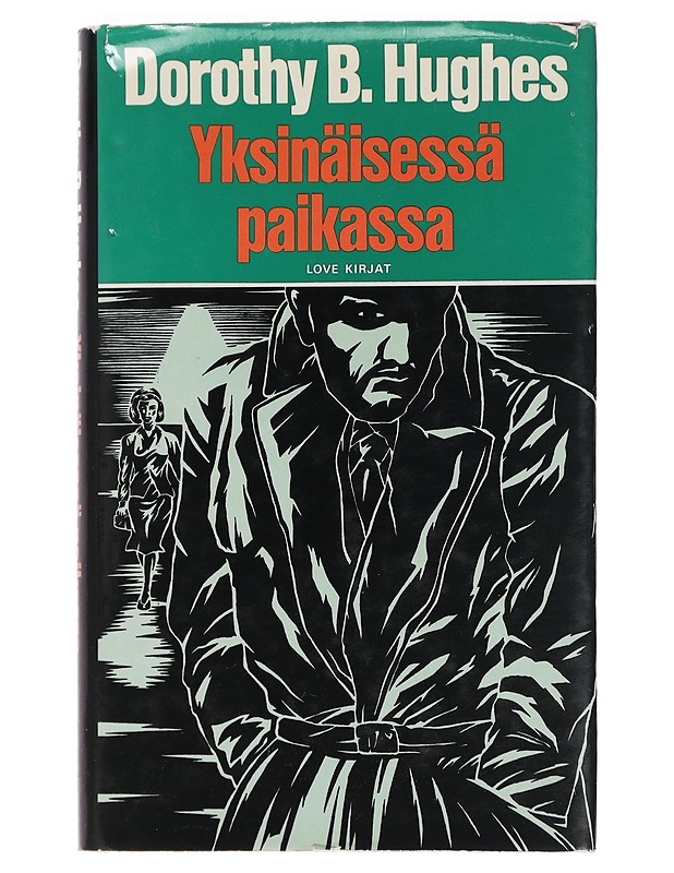 Yksinäisessä paikassa - Hughes, Dorothy B. - Romaanit ja novellit - 10105458085 - 0