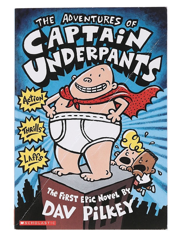 The adventures of Captain Underpants : an epic novel - Pilkey, Dav - Lastenkirjat - 10105458131 - 0