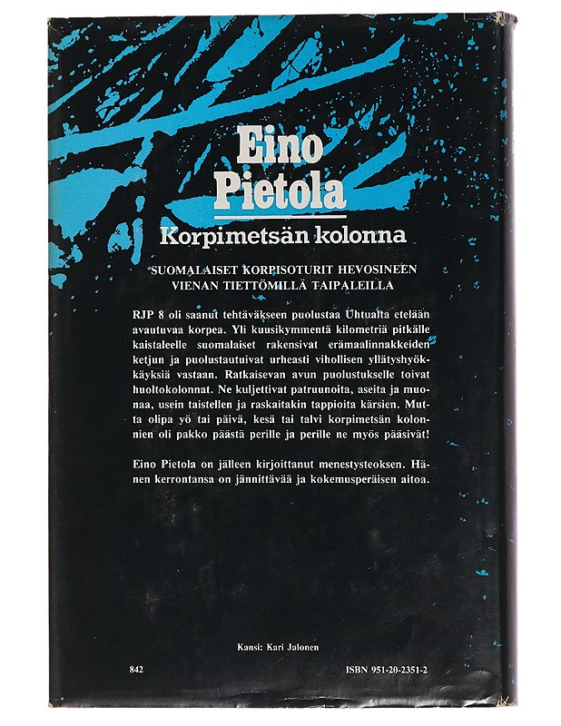 Korpimetsän kolonna - Eino Pietola - Romaanit ja novellit - 10105458121 - 1