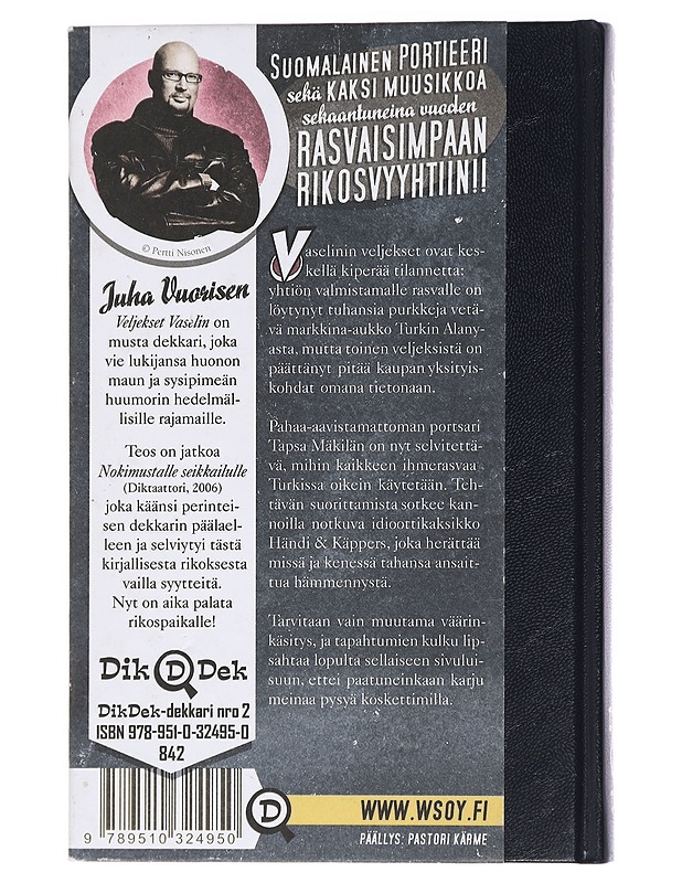 Veljekset Vaselin : salapoliisiromaani - Juha Vuorinen - Romaanit ja novellit - 10105458125 - 1