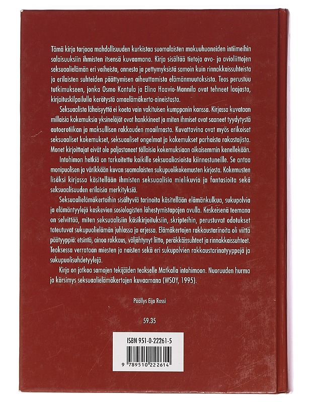 Intohimon hetkiä : seksuaalisen läheisyyden kaipuu ja täyttymys omaelämäkertojen kuvaamana - Kontula, Osmo - K18 - Elämäkerrat ja muistelmat - 10105458139 - 1