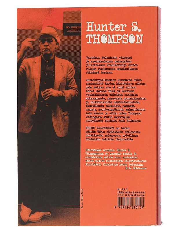 Pelon valtakunta / kovan onnen lapsen inhottavia salaisuuksia amerikkalaisen vuosisadan lopun aikoina - Thompson, Hunter S. - Elämäkerrat ja muistelmat - 10105458151 - 1