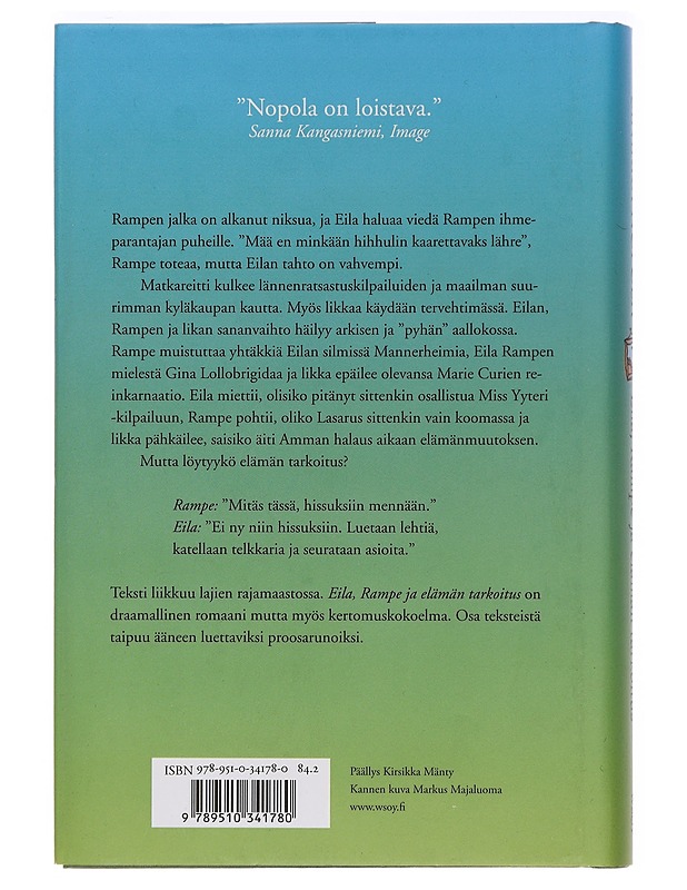 Eila, Rampe ja elämän tarkoitus - Nopola, Sinikka - Romaanit ja novellit - 10105458181 - 1
