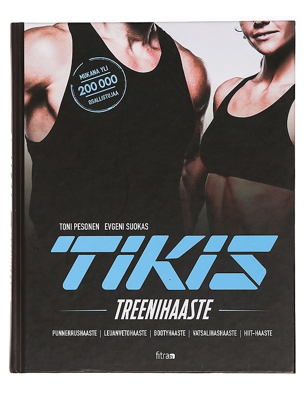 Tikis : treenihaaste - Suokas, Evgeni - Hyvinvointikirjat - 10105458189 - 0