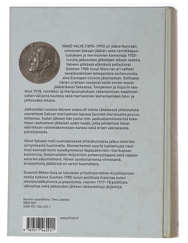 Jääkärikenraalin vuosisata : Väinö Valve 1895-1995 - Mikko Uola - Elämäkerrat ja muistelmat - 10105458192 - 1