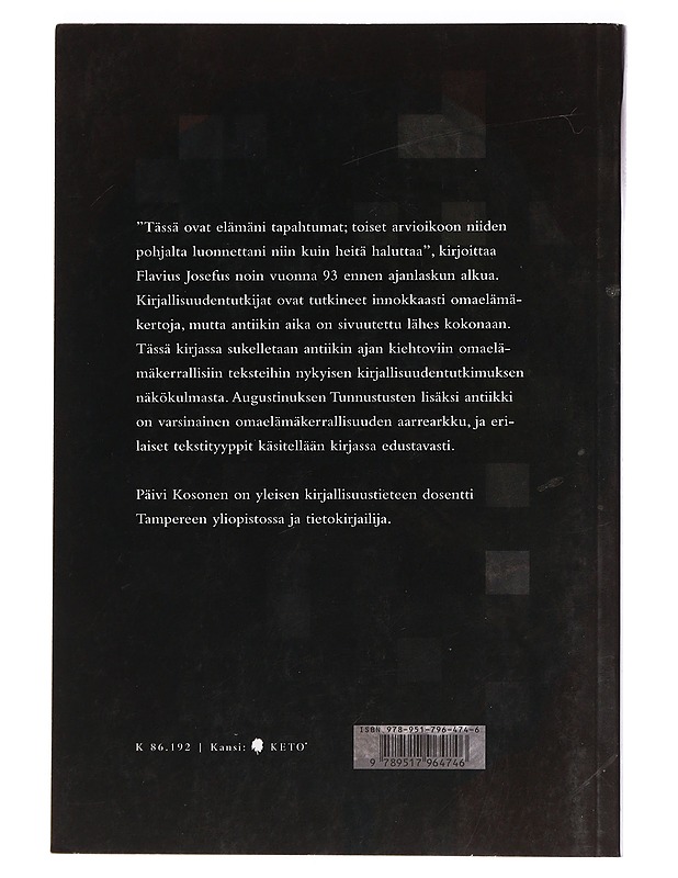 Isokrateesta Augustinukseen : johdatus antiikin omaelämäkerralliseen kirjallisuuteen - Päivi Kosonen - Tietokirjat ja oppaat - 10105458204 - 1