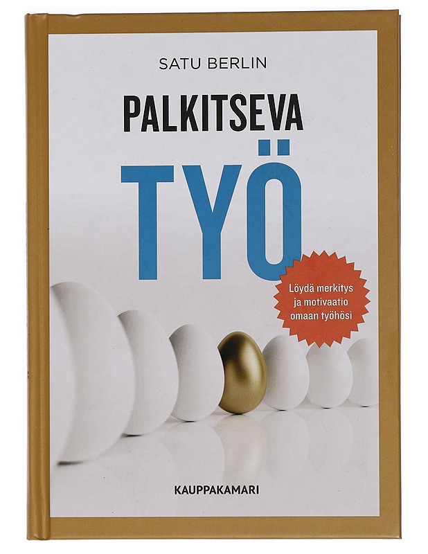 Palkitseva työ - Satu Berlin - Tietokirjat ja oppaat - 10105458205 - 0