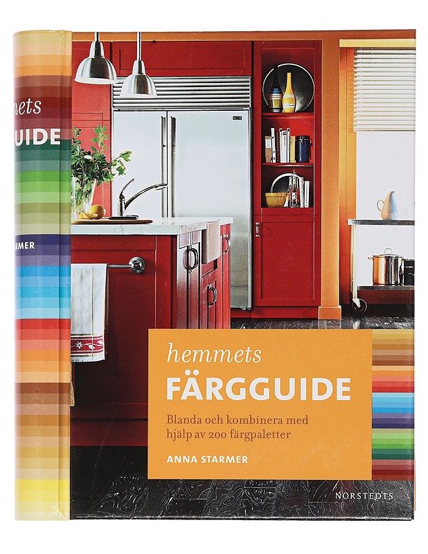 Hemmets färgguide / blanda och kombinera med hjälp av 200 färgpaletter - Starmer, Anna - Sisustuskirjat - 10105458206 - 0