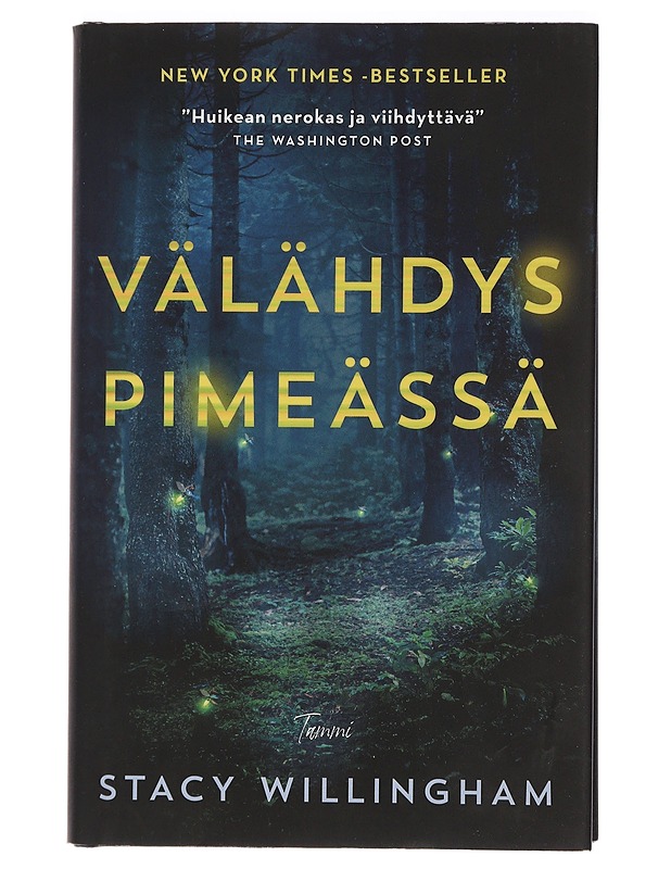 Välähdys pimeässä - Willingham, Stacy - Jännitys ja dekkarit - 10105458223 - 0