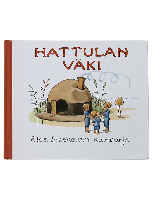 Hattulan väki - Beskow, Elsa - Lastenkirjat - 10105458236 - 0