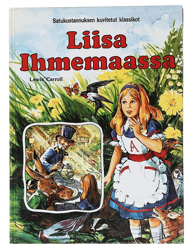 Liisa ihmemaassa - Carroll, Lewis - Lastenkirjat - 10105458240 - 0