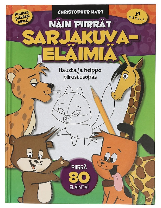 Näin piirrät sarjakuvaeläimiä : hauska ja helppo piirustusopas - Hart, Christopher - Tietokirjat ja oppaat - 10105458243 - 0