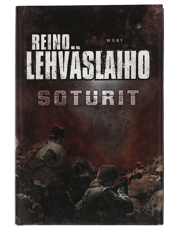Soturit - Reino Lehväslaiho - Romaanit ja novellit - 10105458260 - 0