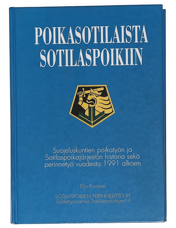 Poikasotilaista sotilaspoikiin - Elja Puranen - Historiakirjat - 10105458267 - 0
