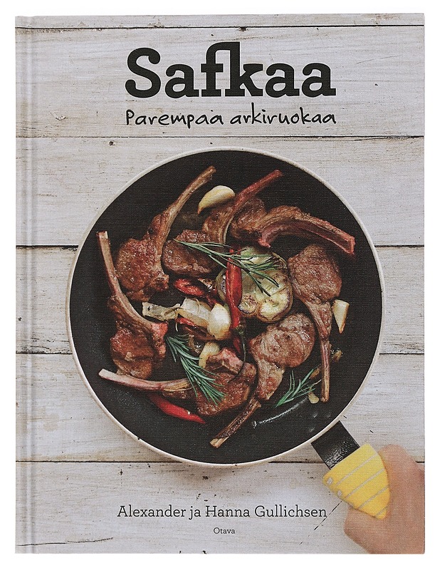 Safkaa : parempaa arkiruokaa - Gullichsen, Alexander - Ruokakirjat - 10105458352 - 0