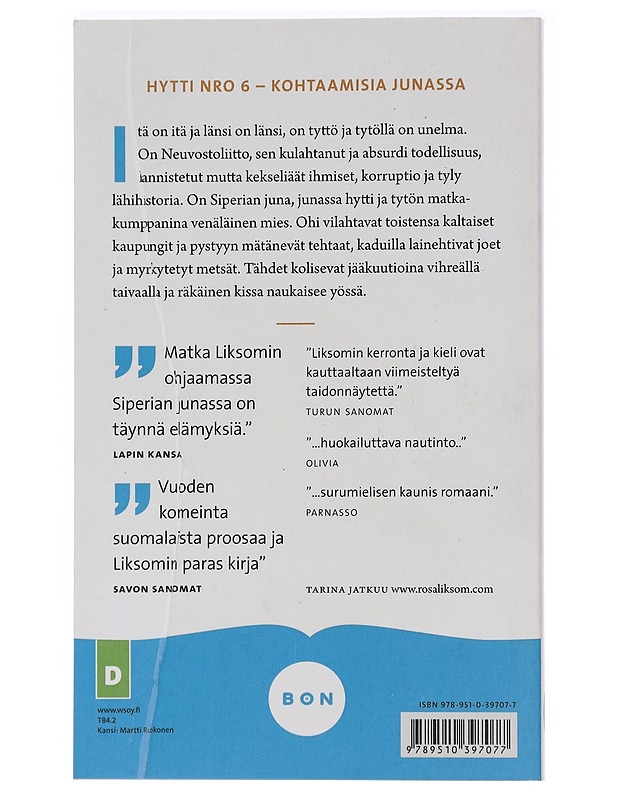 Hytti nro 6 - Rosa Liksom - Romaanit ja novellit - 10105458369 - 1