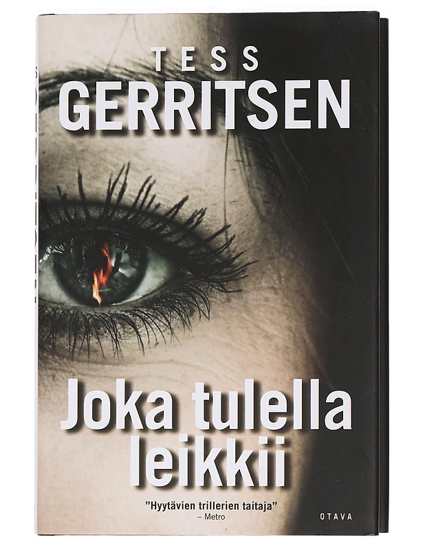 Joka tulella leikkii - Gerritsen, Tess - Jännitys ja dekkarit - 10105458414 - 0