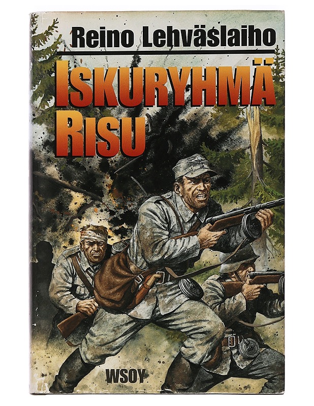 Iskuryhmä Risu : romaani - Reino Lehväslaiho - Romaanit ja novellit - 10105458429 - 0