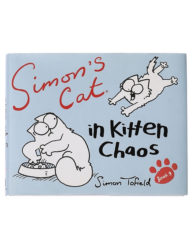 Simon's Cat 3 : In Kitten Chaos - Tofield, Simon - Sarjakuvat - 10105458471 - 0