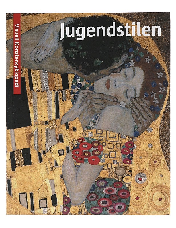Visuell konstencyklopedi / Art nouveau = Jugendstilen = Art nouveau - Sanna, Angela - Historiakirjat - 10105458545 - 0