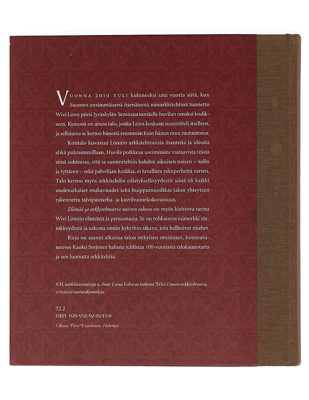 Elämää ja arkkitehtuuria naisten talossa : arkkitehti Wivi Lönnin kotitalo 100 vuotta - Lehto, Anna-Leena - Historiakirjat - 10105458572 - 1