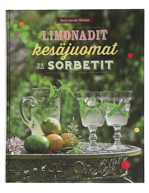 Limonadit, kesäjuomat & sorbetit - Usch von der Winden - Ruokakirjat - 10105458680 - 0