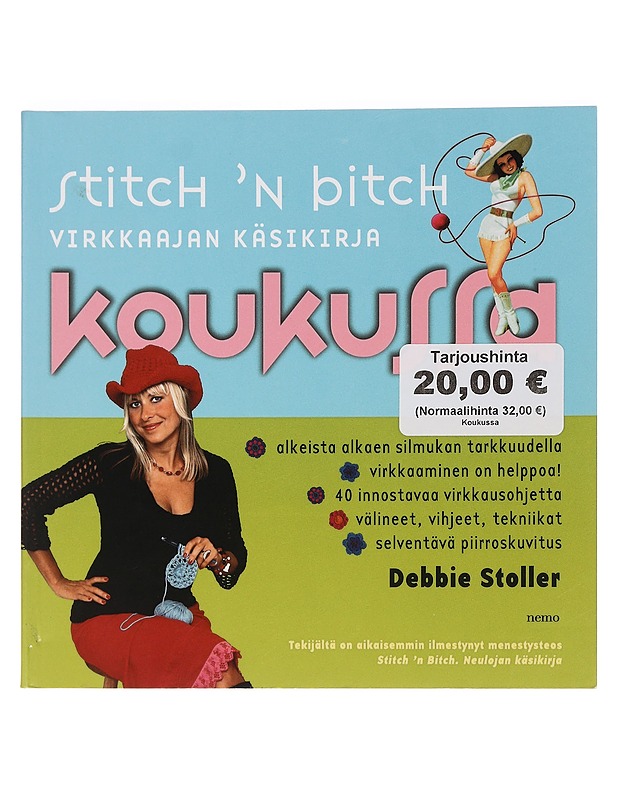 Stitch 'n bitch : koukussa - Stoller, Debbie - Tietokirjat ja oppaat - 10105458679 - 0