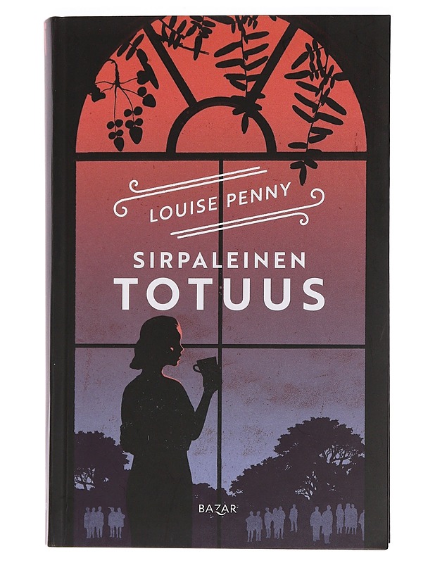 Sirpaleinen totuus - Penny, Louise - Jännitys ja dekkarit - 10105458695 - 0