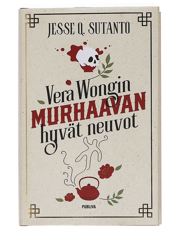 Vera Wongin murhaavan hyvät neuvot - Sutanto, Jesse Q. - Jännitys ja dekkarit - 10105458721 - 0