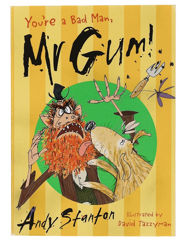 You're a Bad Man, Mr Gum! - Andy Stanton - Nuorten kirjat - 10105458726 - 0