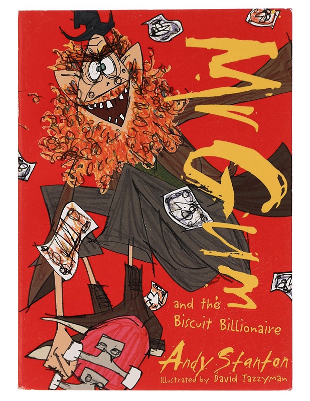 Mr Gum and the biscuit billionaire - Stanton, Andy - Lastenkirjat - 10105458823 - 0