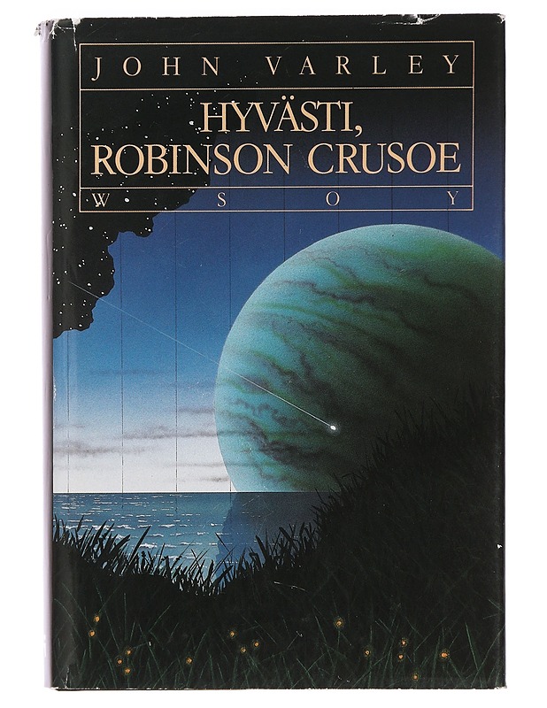 Hyvästi, Robinson Crusoe - Varley, John - Romaanit ja novellit - 10105458828 - 0