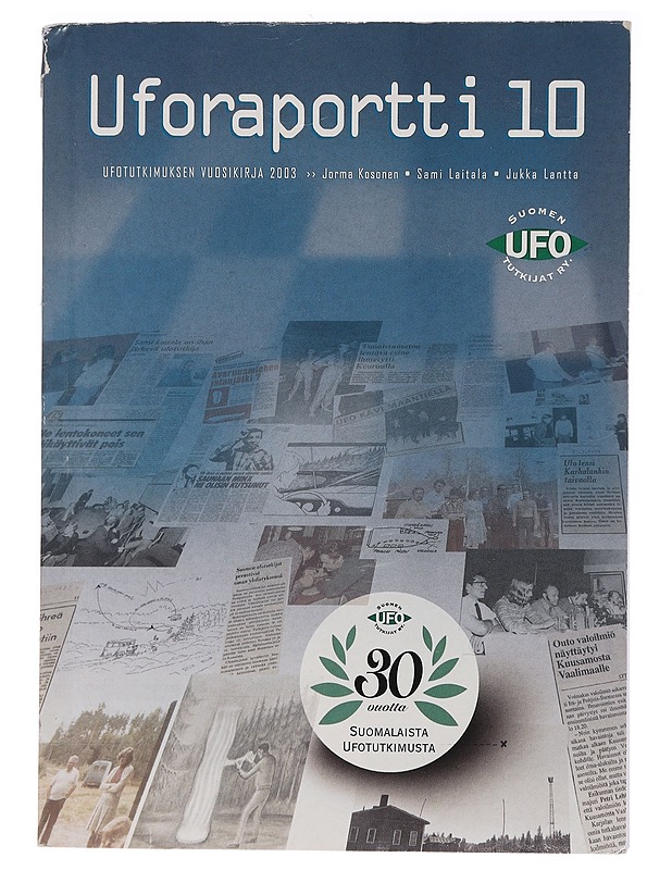 Uforaportti : ufotutkimuksen vuosikirja 2003. 10 - Kosonen, Jorma - Tietokirjat ja oppaat - 10105458956 - 0