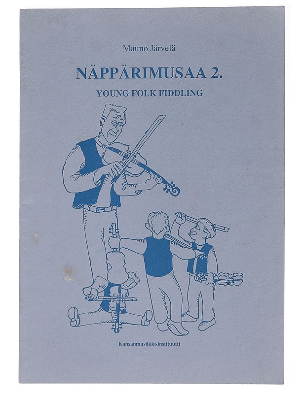 Näppärimusaa 2. Young Folk Fiddling - Mauno Järvelä - Tietokirjat ja oppaat - 10105458991 - 0